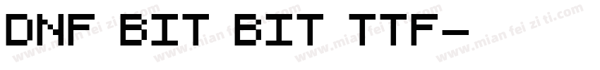 DNF BIT BIT TTF字体转换